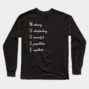 Nurse acronym Long Sleeve T-Shirt